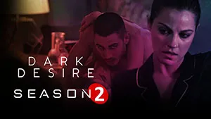 Xem phim Dục Vọng Đen Tối Phần 2 Dark Desire Season 2